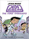 Cover image for The Force Oversleeps Cover image for The Force Oversleeps